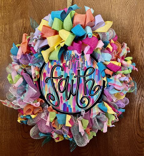 Customer photo review of Wreath Sign, Have A Little Faith - 10" Round of Metal Sign - TB-004, DecoExchange, Sign For Wreaths