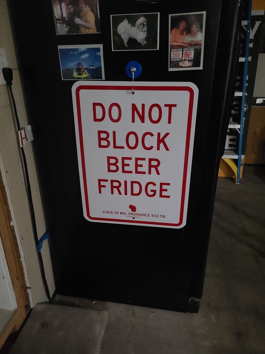 Customer photo review of "Do Not Block Beer Fridge" Street Sign