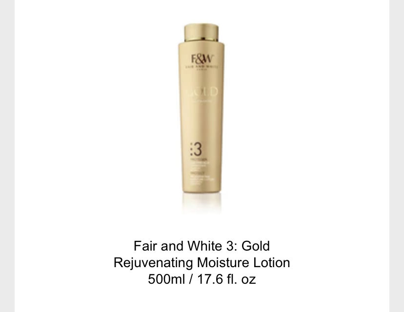 Customer photo review of Fair and White 3: Gold Rejuvenating Moisture Lotion 500ml / 17.6 fl. oz