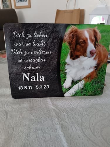 Customer photo review of Hunde Gedenktafel mit Foto & Spruch (UV- UND WETTERFEST)