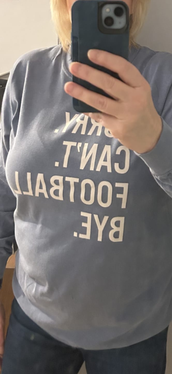 Customer photo review of Sorry Can't Football Bye