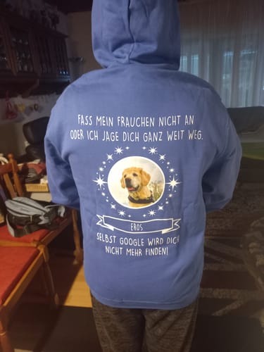 Customer photo review of Fass mein Frauchen / Herrchen nicht an - Google findet dich nicht - Individueller Hoodie Unisex Rückendruck