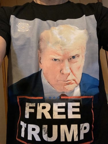 Customer photo review of Trump Mugshot T-Shirt