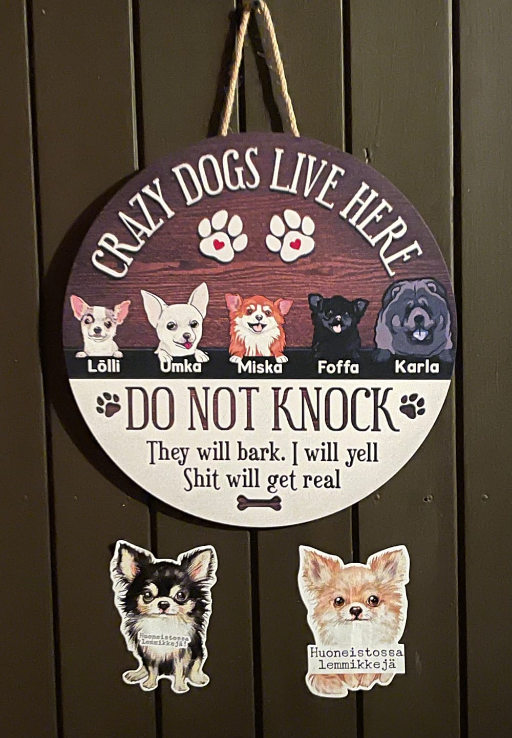 Customer photo review of Crazy Dogs Live Here Signs, Gifts For Dog Lovers, Do Not Knock Custom Wooden Signs , Dog Mom Gifts