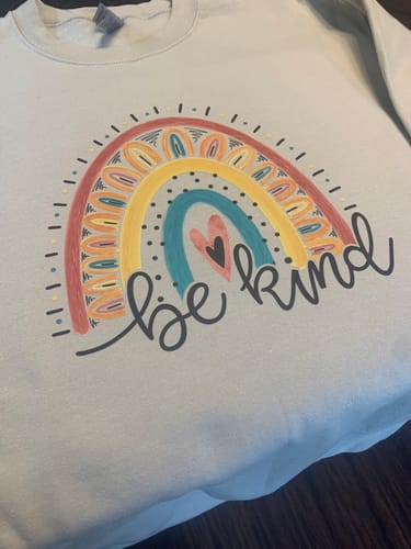 Customer photo review of Be Kind Colorful DTF Transfer