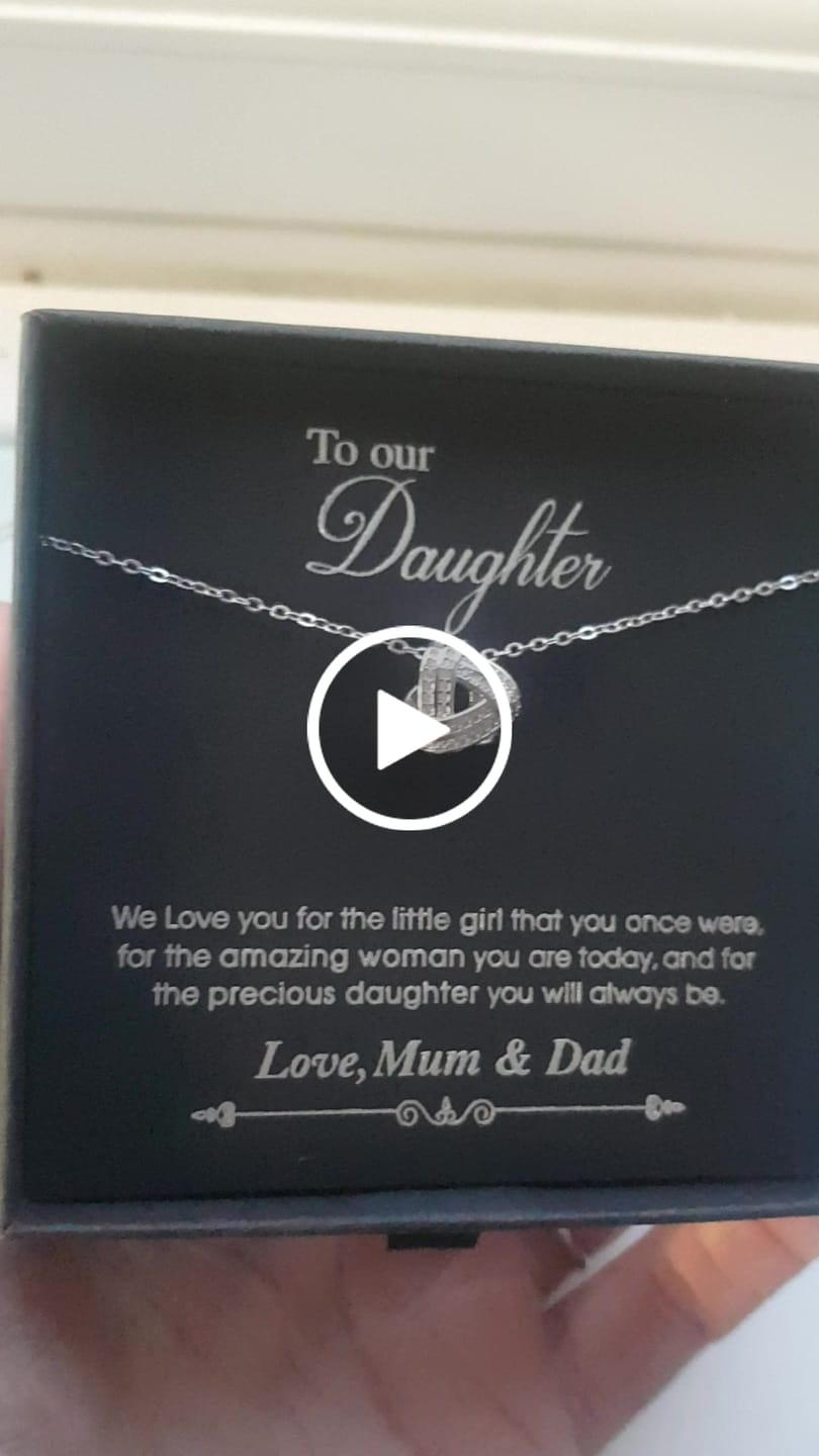 Customer video review of TO MY DAUGHTER, LOVE MUM/ MUM AND DAD/ DAD -   Infinity Knot Necklace