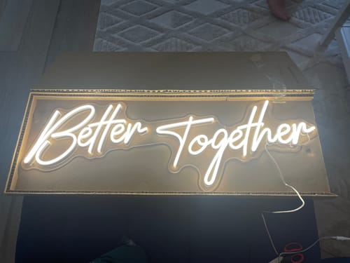 Customer photo review of Better Together Neon Light