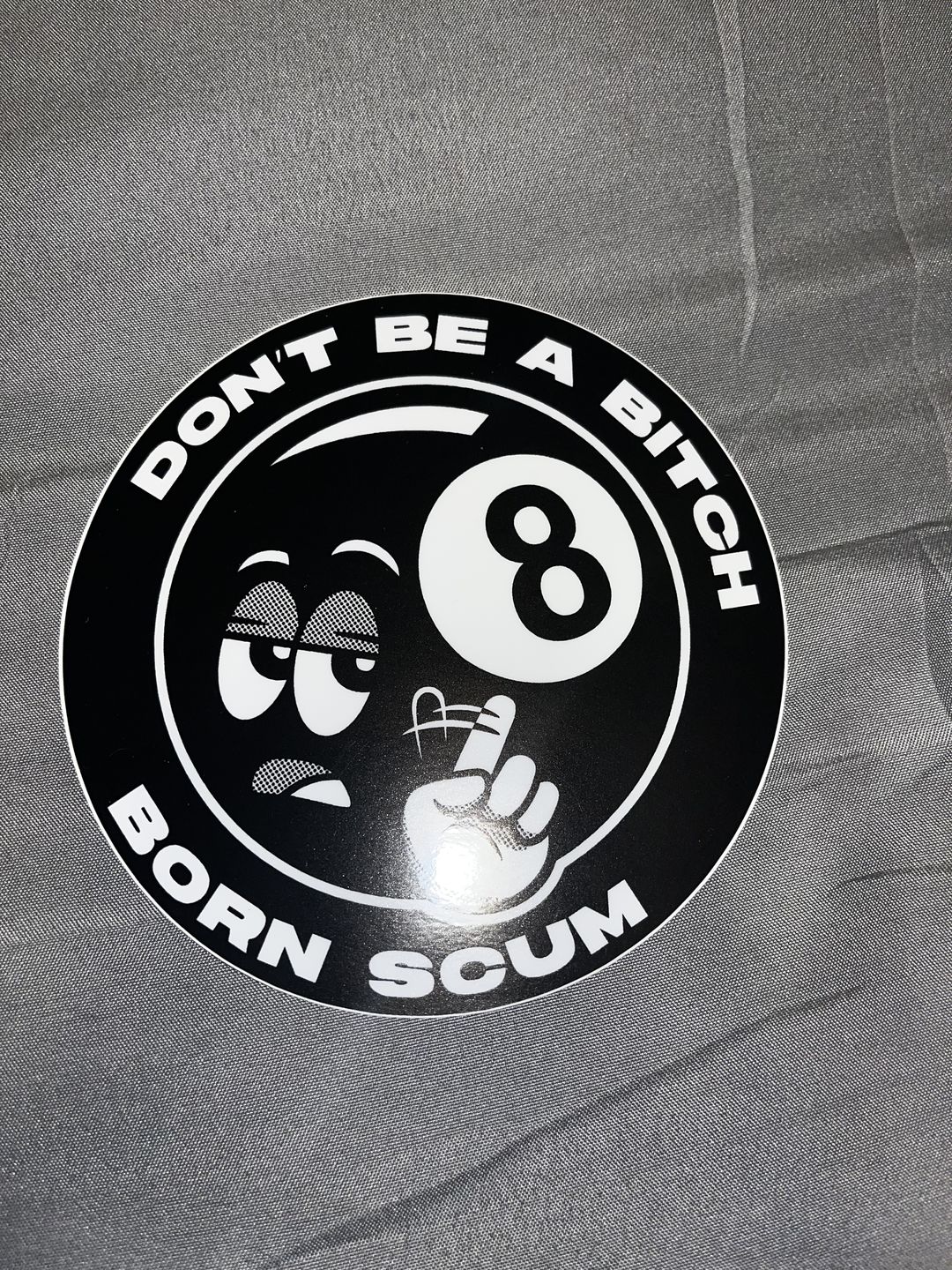 Customer photo review of DON'T BE A BITCH STICKER