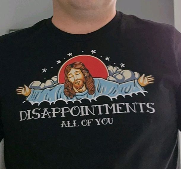 Customer photo review of Premium Disappointments All Of You Old School T-shirt
