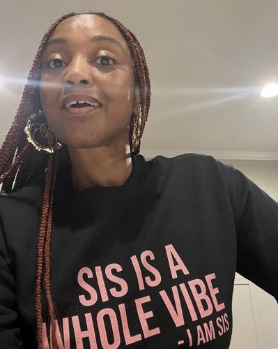 Customer photo review of Sis Is A Whole Vibe. I Am Sis - Sweatshirt