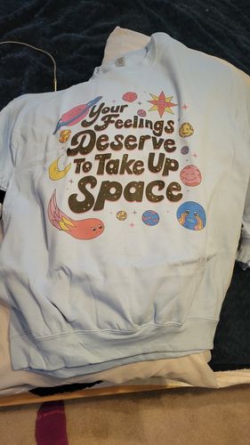 Customer photo review of Your Feelings Deserve To Take Up Space