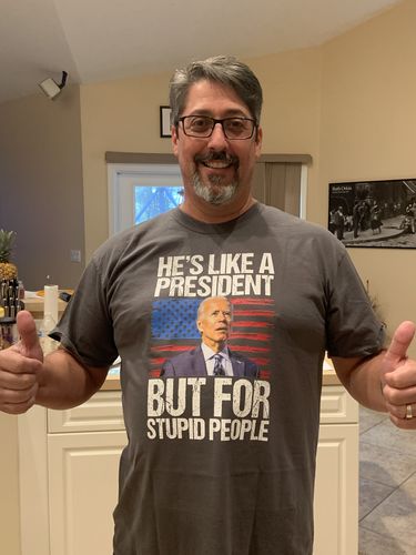 Customer photo review of He's Like A President But For Stupid People