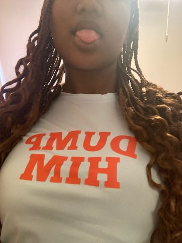 Customer photo review of THE DUMP HIM BABY TEE