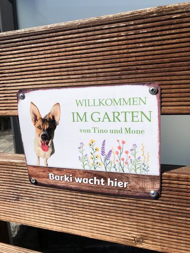 Customer photo review of Hunde Garten-Schild personalisiert mit Foto & Text (UV- und wetterfest)