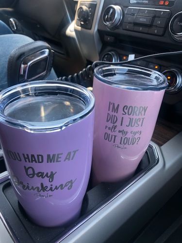 Customer photo review of Flash Sale | You Had Me At Day Drinking Laser Etched Tumbler