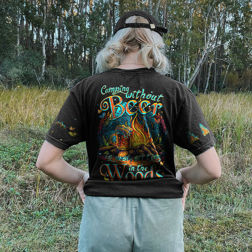 Customer photo review of CAMPING WITHOUT BEER IS JUST SITTING IN THE WOODS ALL OVER PRINT - TYTM2604233