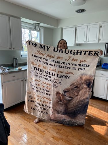 Customer photo review of Gift For Daughter Blanket, To My Daughter Lion Never Forget That I Love You - Love From Dad