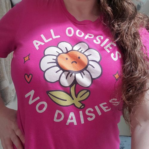 Customer photo review of All Oopsies No Daises Unisex t-shirt
