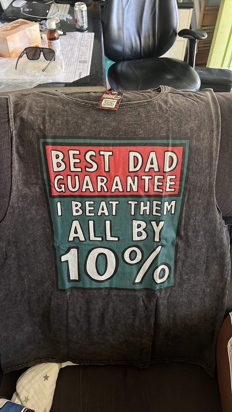 Customer photo review of Best Dad Guarantee 🔨 - Tank