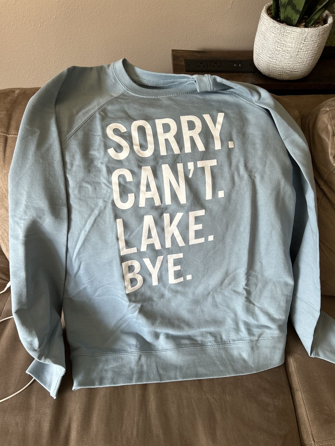 Customer photo review of Sorry Can't Lake Bye