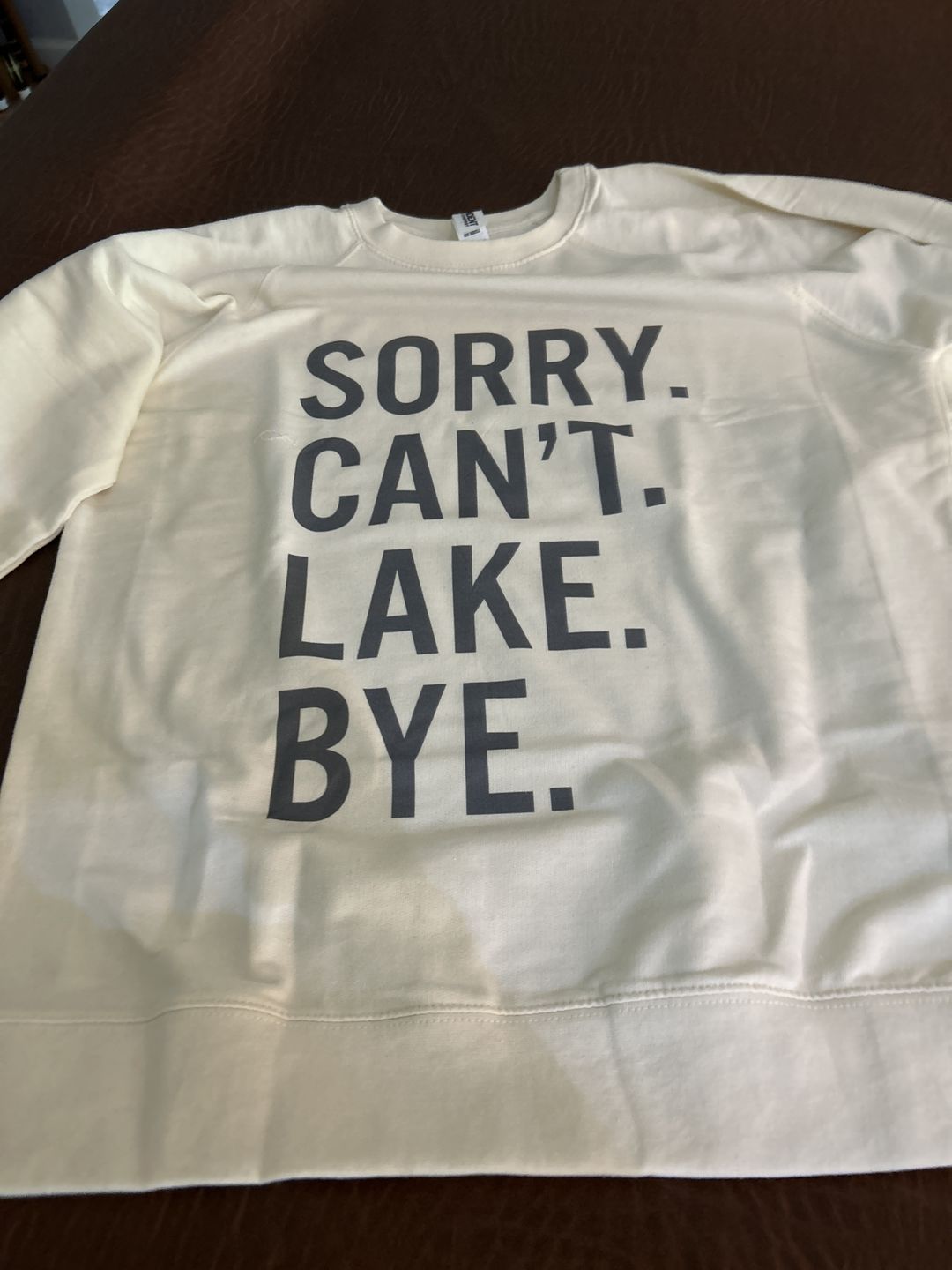 Customer photo review of Sorry Can't Lake Bye