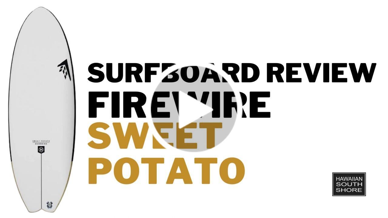 Customer video review of FIREWIRE Sweet Potato (5'2-6'4) Five Fin Helium 2