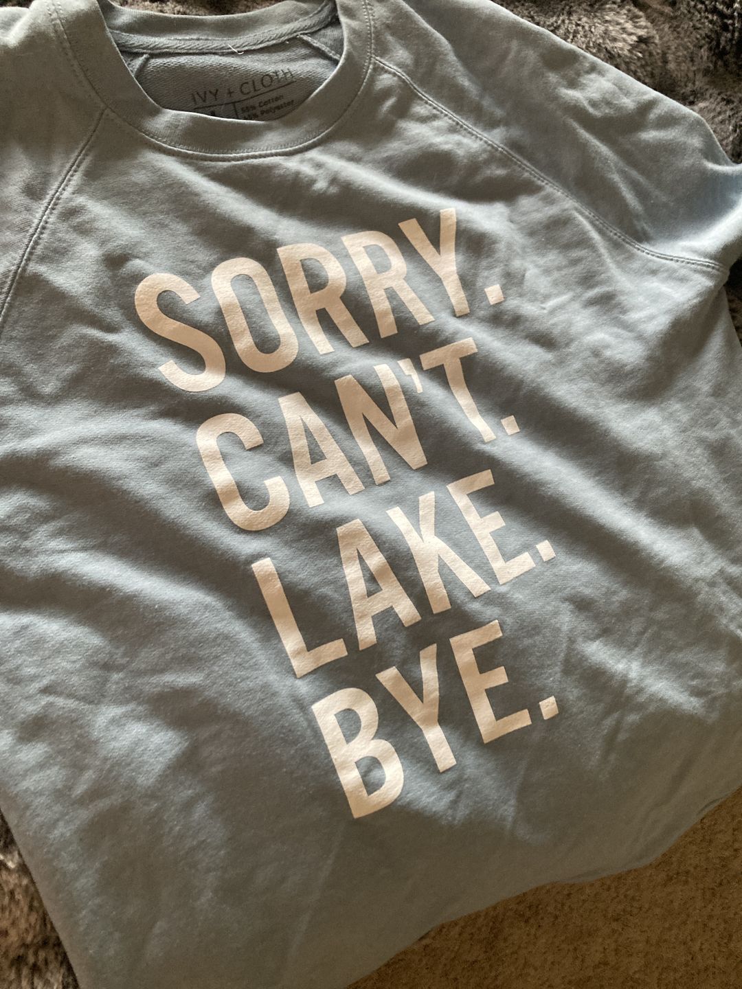 Customer photo review of Sorry Can't Lake Bye
