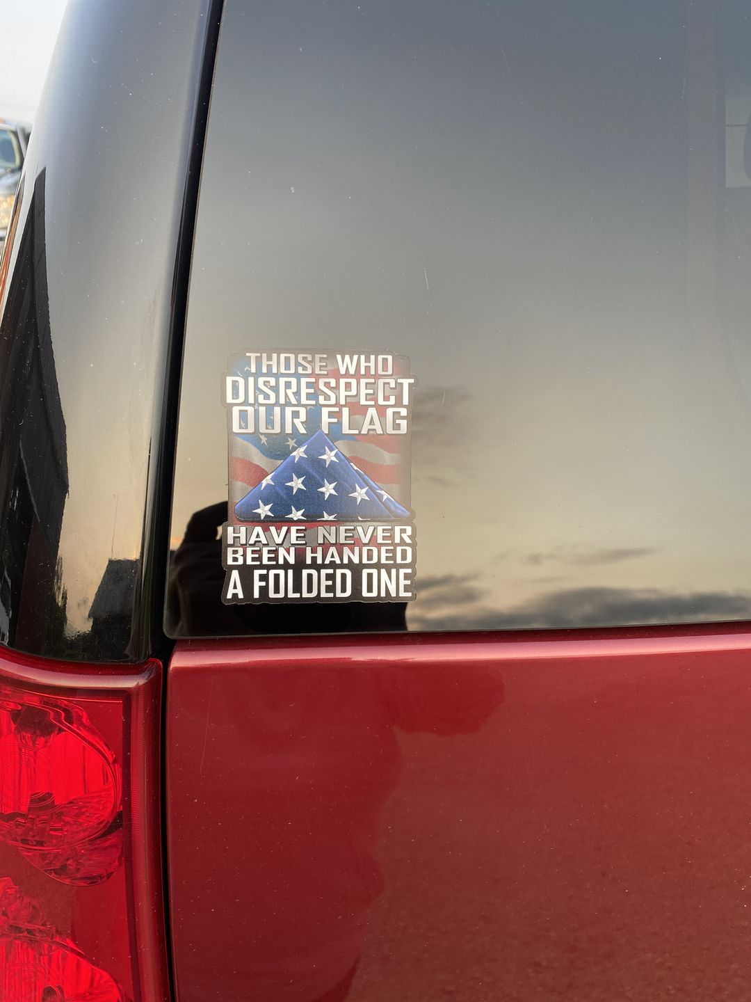 Customer photo review of Those Who Disrespect Our Flag Have Never Been Handed A Folded One Decal