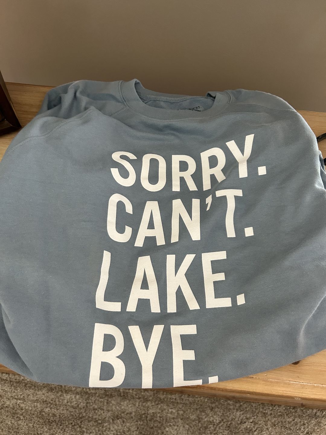 Customer photo review of Sorry Can't Lake Bye