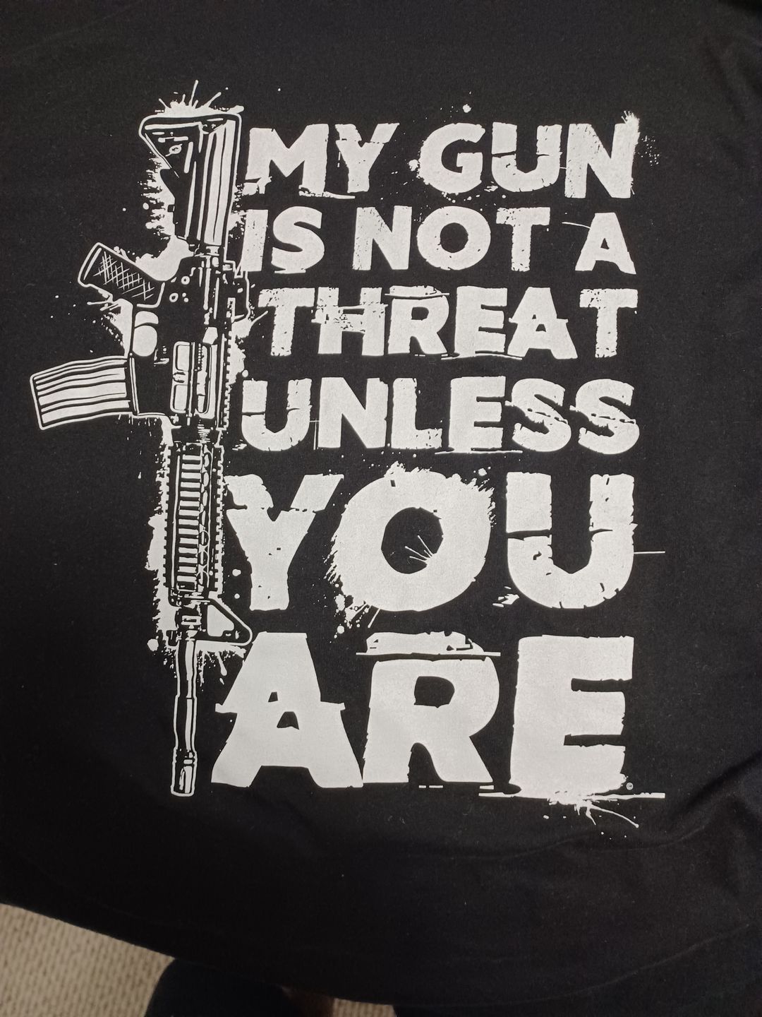 Customer photo review of My Gun Is Not A Threat Unless You Are