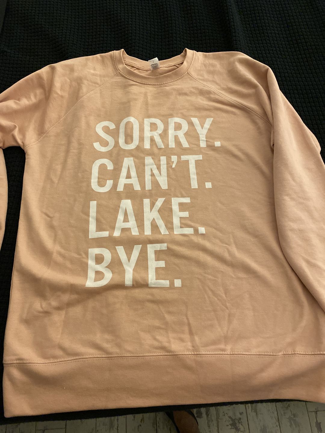 Customer photo review of Sorry Can't Lake Bye