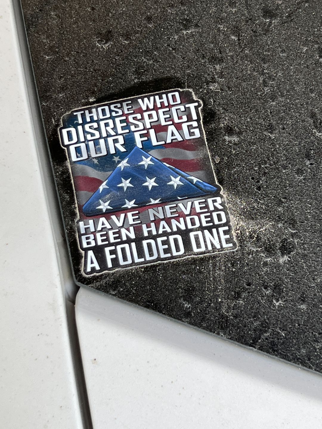 Customer photo review of Those Who Disrespect Our Flag Have Never Been Handed A Folded One Decal