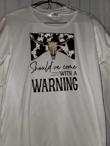 Customer photo review of Should've Come With a Warning DTF Transfer