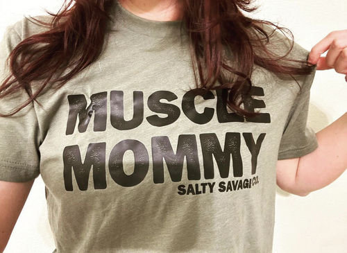 Customer photo review of Salty Savage Unisex "MUSCLE MOMMY" Tee
