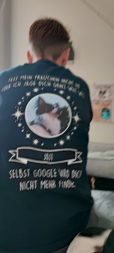 Customer photo review of Fass mein Herrchen / Frauchen nicht an - Google findet dich nicht - Individuelles Unisex Shirt Rückendruck
