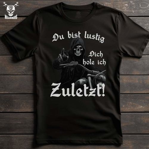 Customer photo review of Dich hole ich zuletzt! - T-Shirt