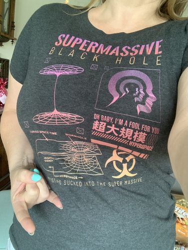 Customer photo review of Supermassive Black Hole - Women's T-Shirt