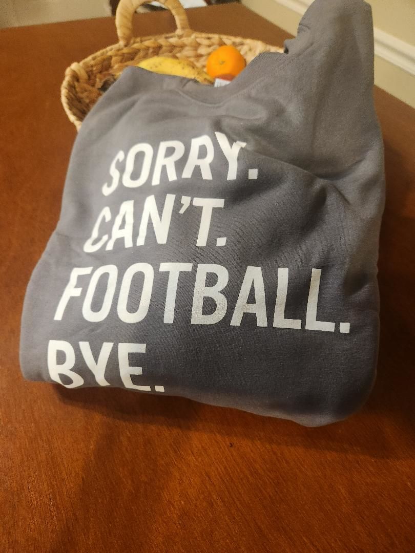 Customer photo review of Sorry Can't Football Bye
