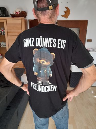 Customer photo review of GANZ DÜNNES EIS TEDDY Rückendruck T-Shirt