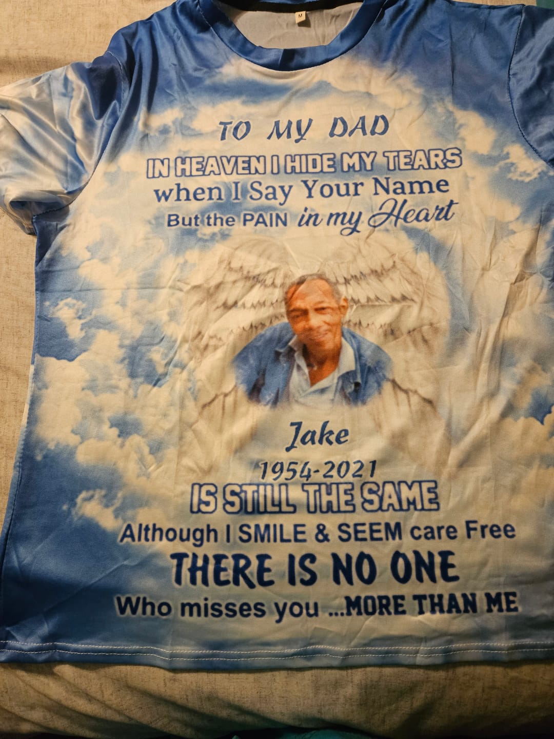 Customer photo review of Memorial Upload Photo, In Heaven I Hide My Tears When I Say Your Name But The Pain In My Heart Personalized 3D T-Shirt