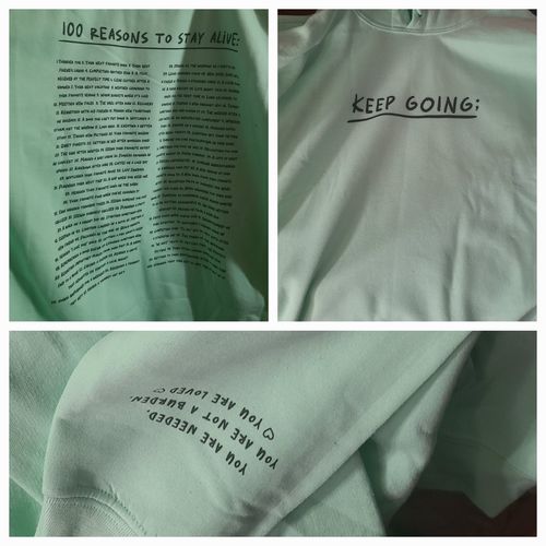 Customer photo review of Keep Going; 100 Reasons To Stay Alive (includes a back-print & sleeve-print!)