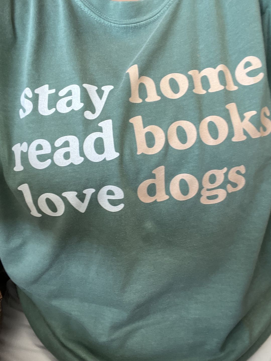 Customer photo review of Stay Home Read Books Love Dogs