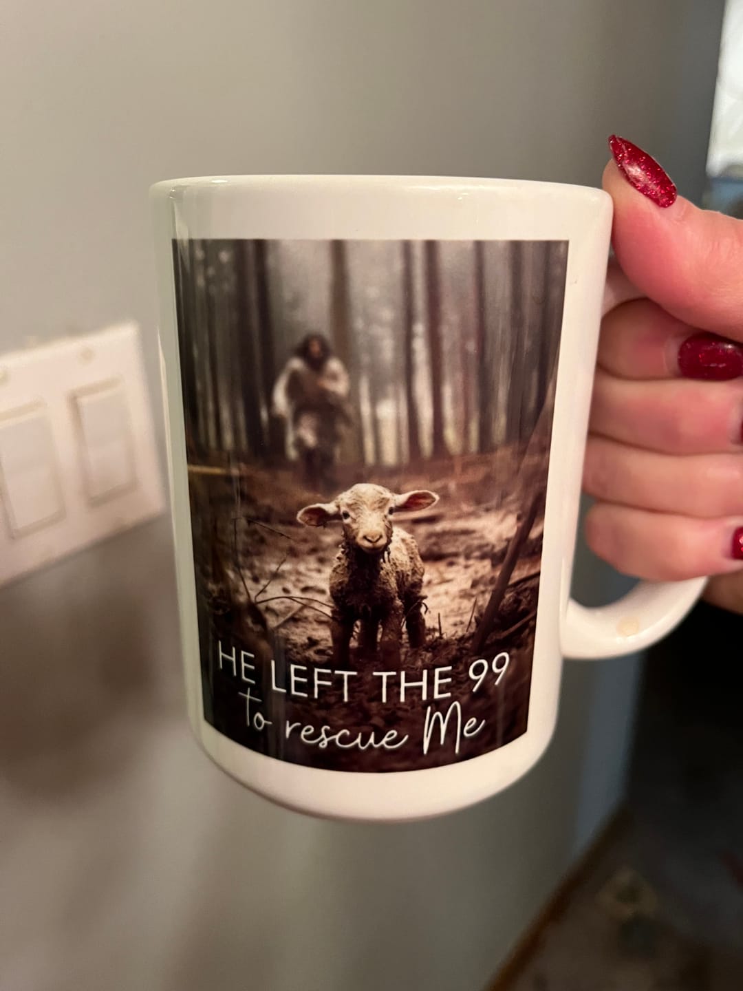 Customer photo review of He Left the 99 to Rescue Me, Jesus and Lost Sheep, Coffee Mug