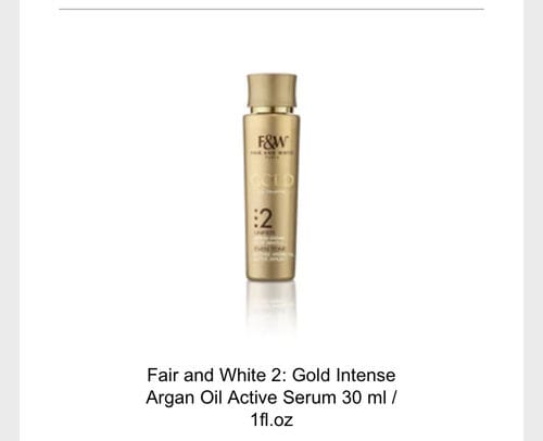 Customer photo review of Fair and White 2: Gold Intense Argan Oil Active Serum 30 ml / 1fl.oz