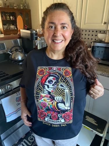 Customer photo review of Chingona Every Damn Day Loteria T-Shirt