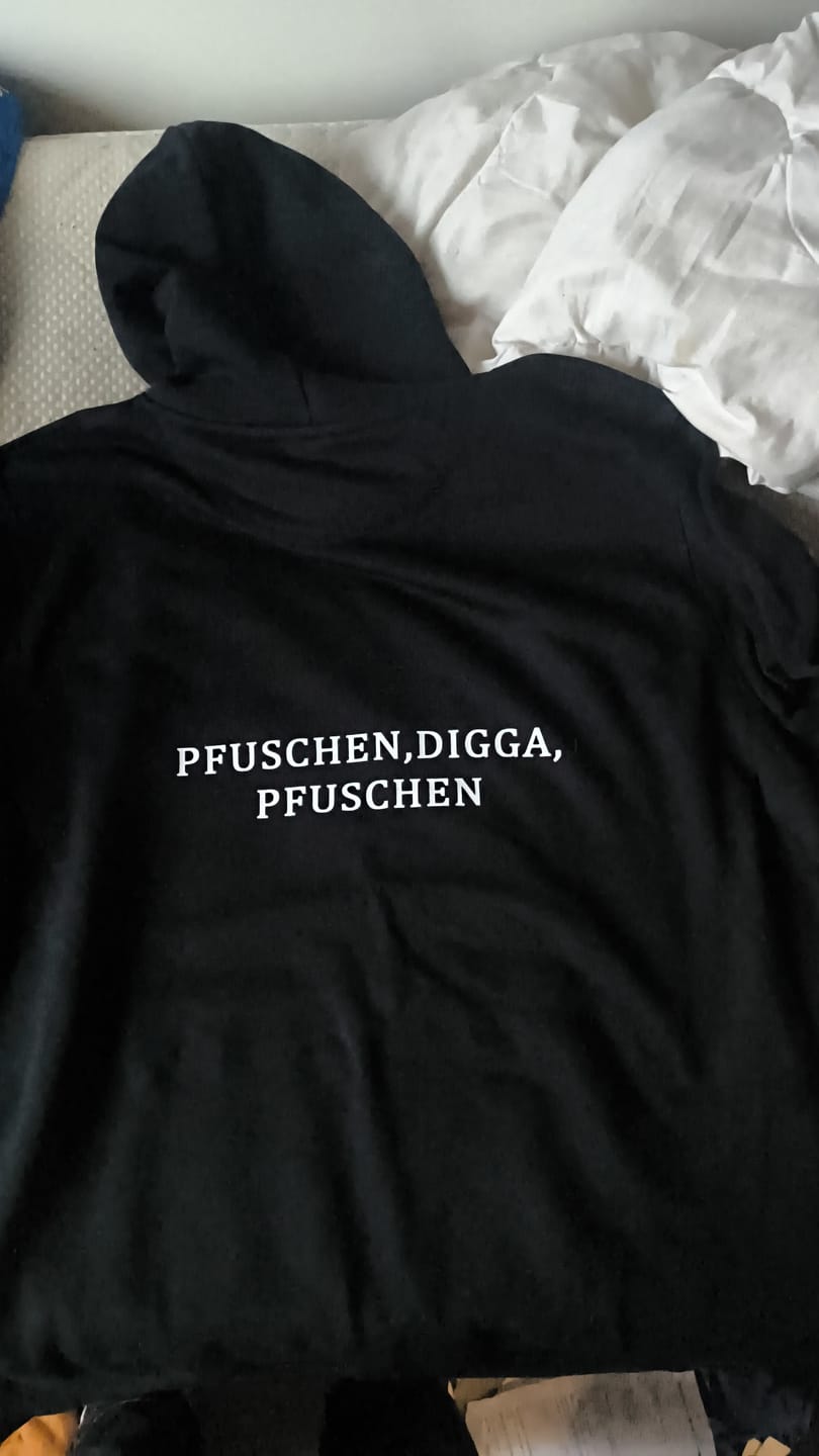Customer photo review of HOODIE Pfuschen,Digga,Pfuschen RÜCKENDRUCK