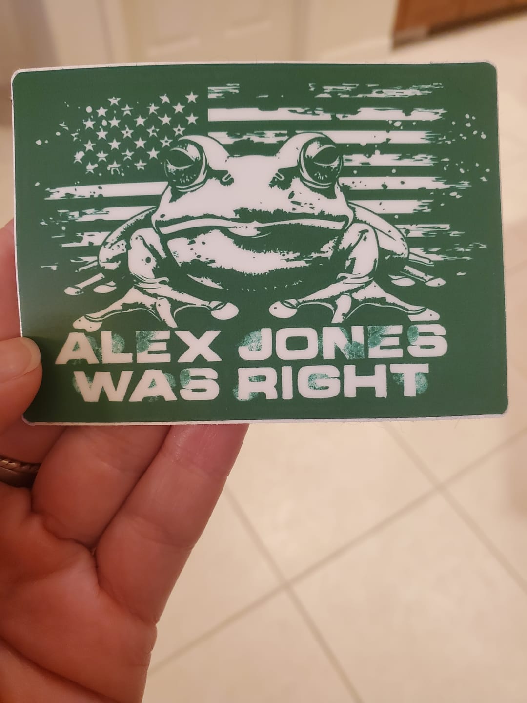 Customer photo review of Alex Jones Was Right Decal