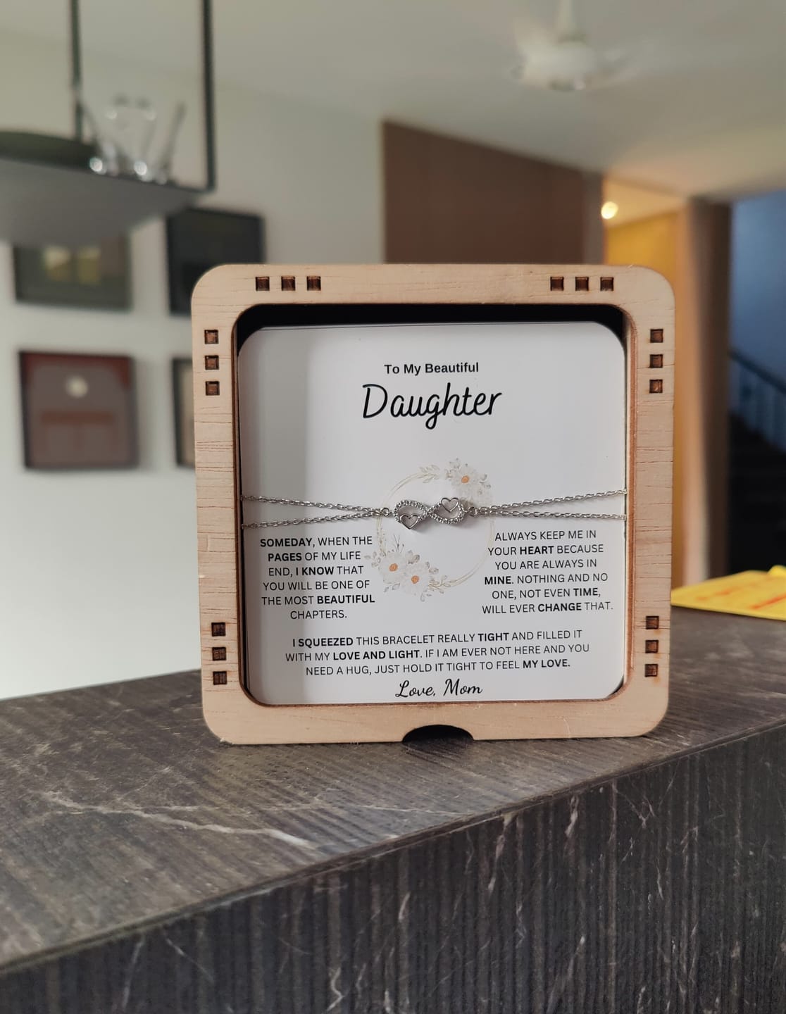 Customer photo review of My Beautiful Daughter " Always Keep Me in Your Heart " Love Mom