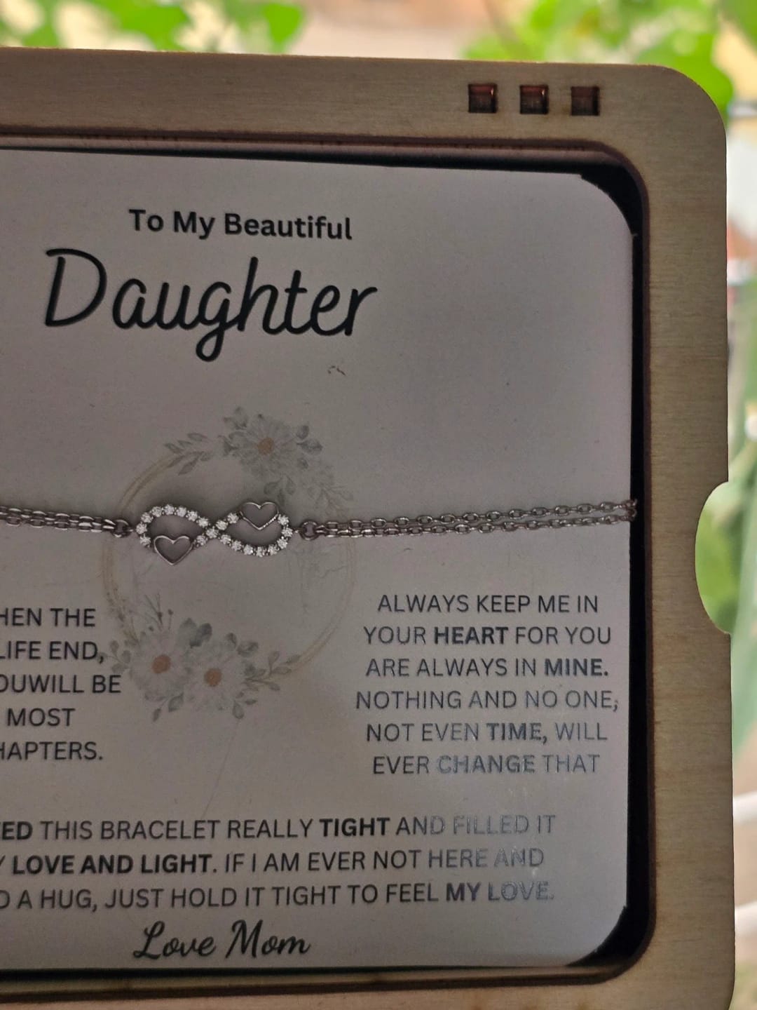 Customer photo review of My Beautiful Daughter " Always Keep Me in Your Heart " Love Mom