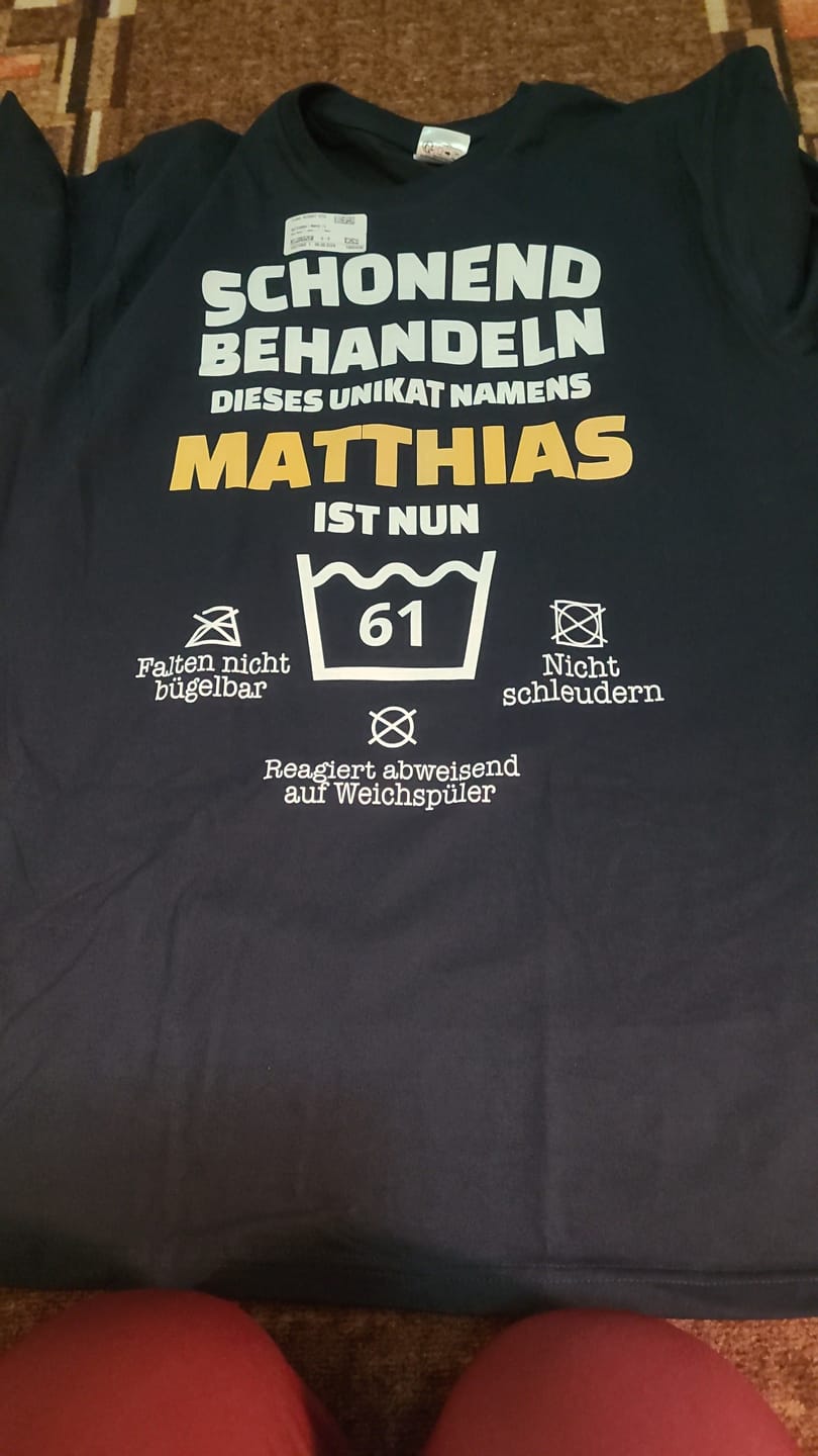 Customer photo review of Lustiges Geburtstags Shirt - Schonend Behandeln - Personalisierbares Herren T-Shirt